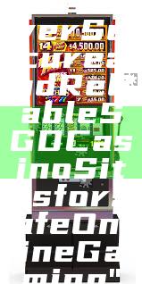 "Discover Secure and Reliable SGD Casino Sites for Safe Online Gaming"