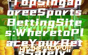 "Top Singapore eSports Betting Sites: Where to Place Your Bets Safely"